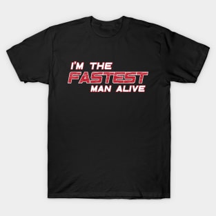 The Fastest Man Alive T-Shirt